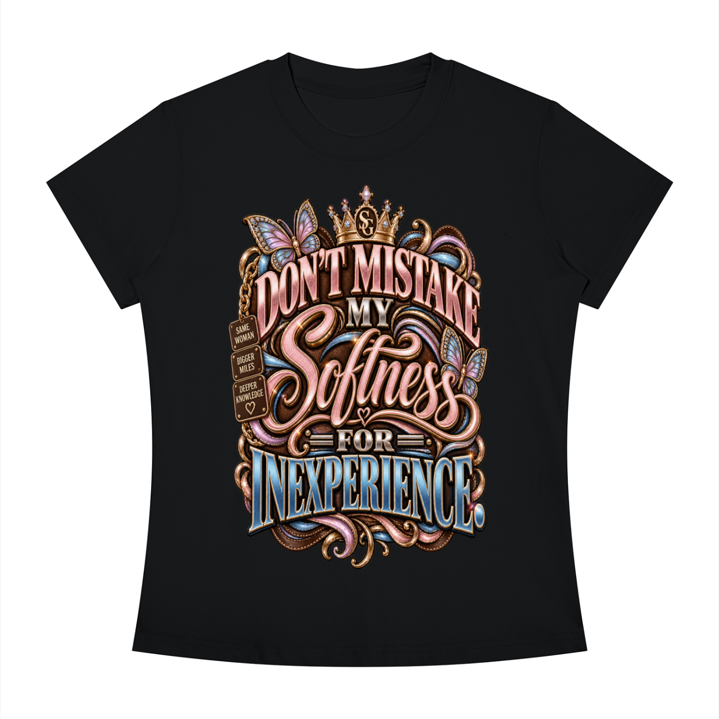 DONT MISTAKE MY SOFTNESS