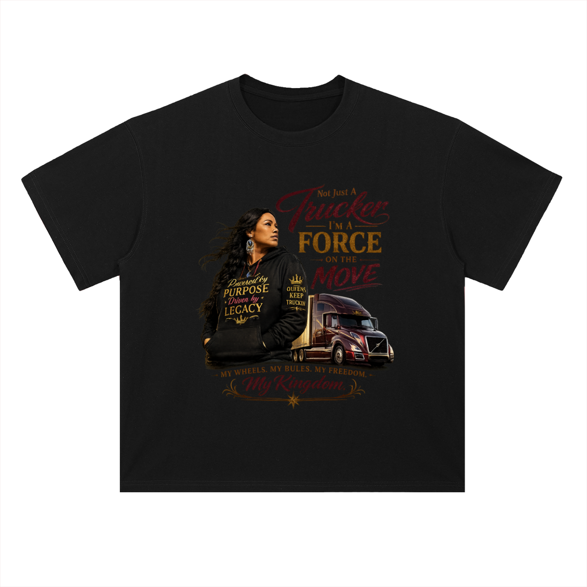 Not Just a Trucker. I'm a Force