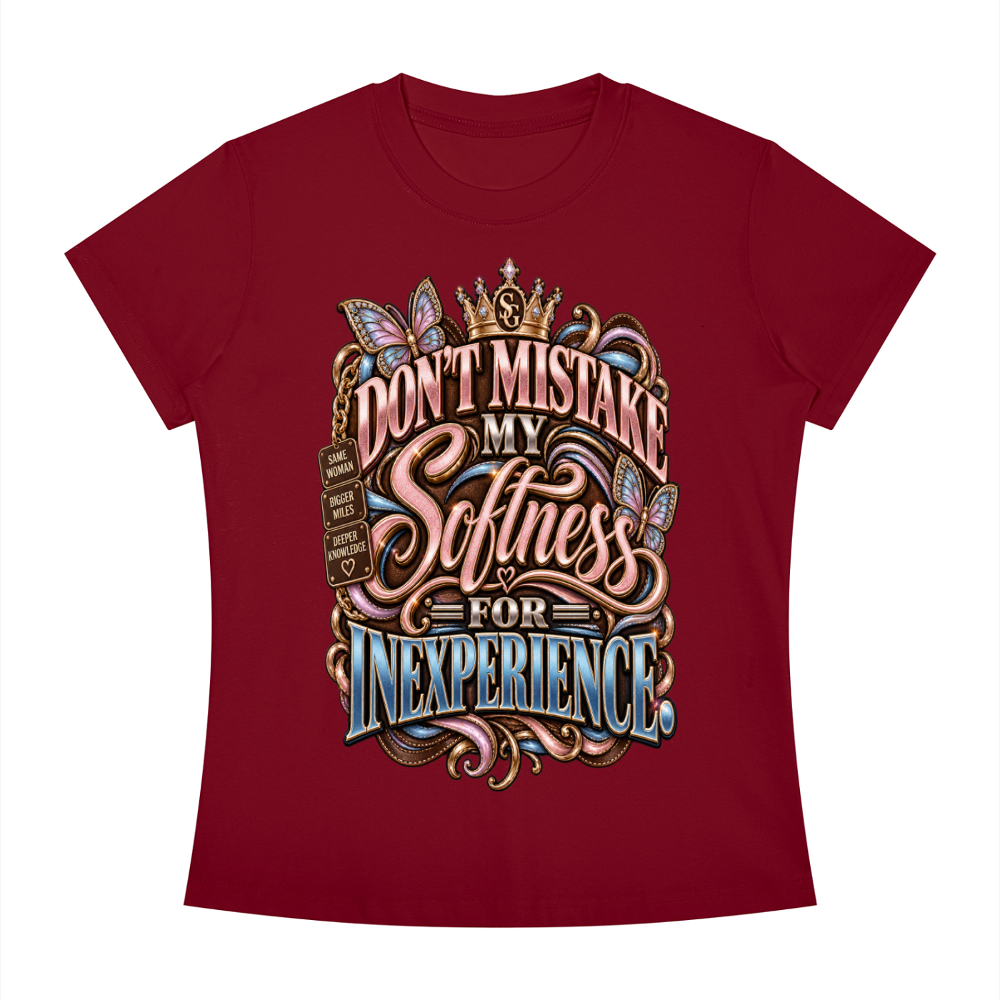 DONT MISTAKE MY SOFTNESS
